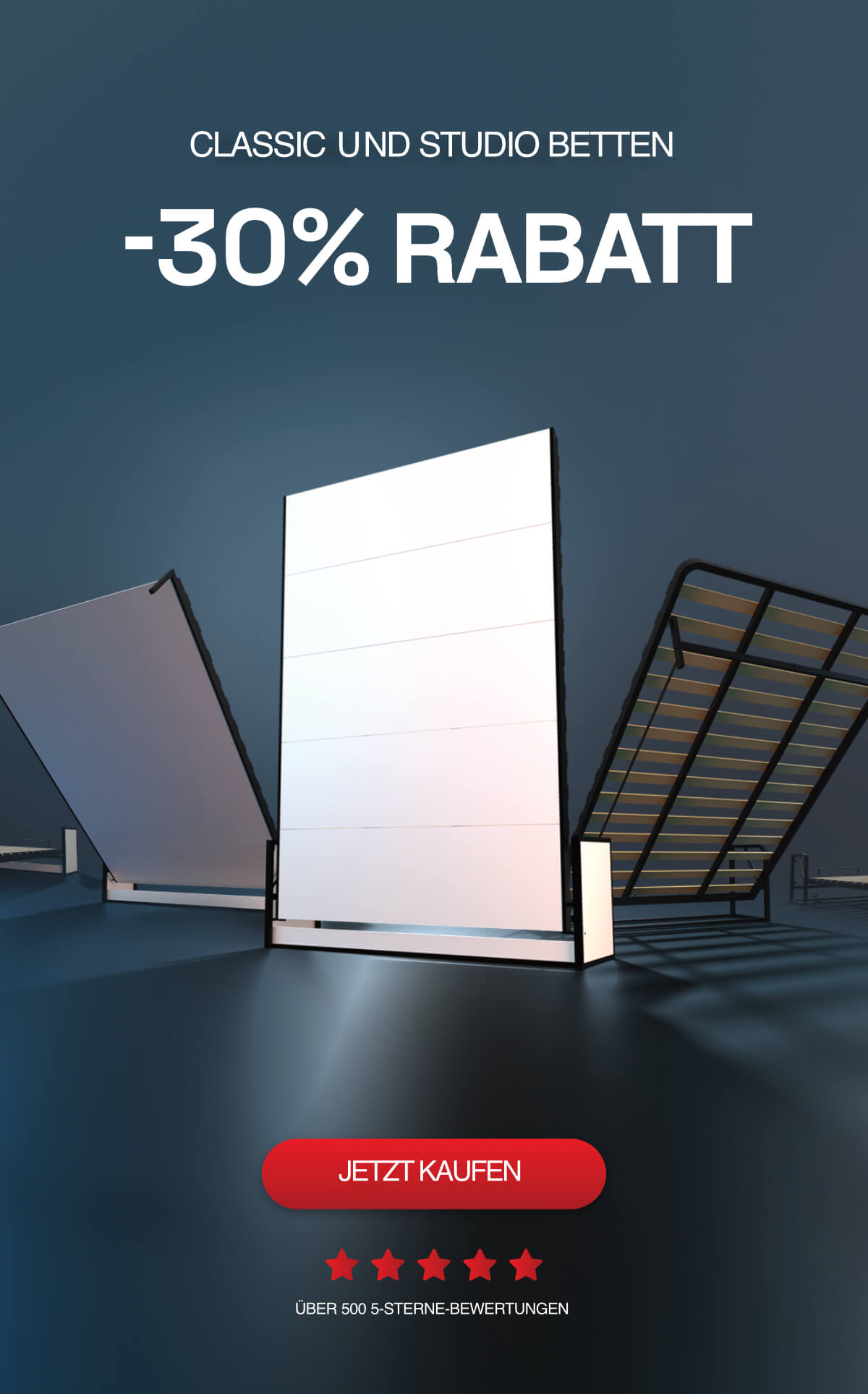 CLASSIC- UND STUDIO-BETTEN 30 % RABATT